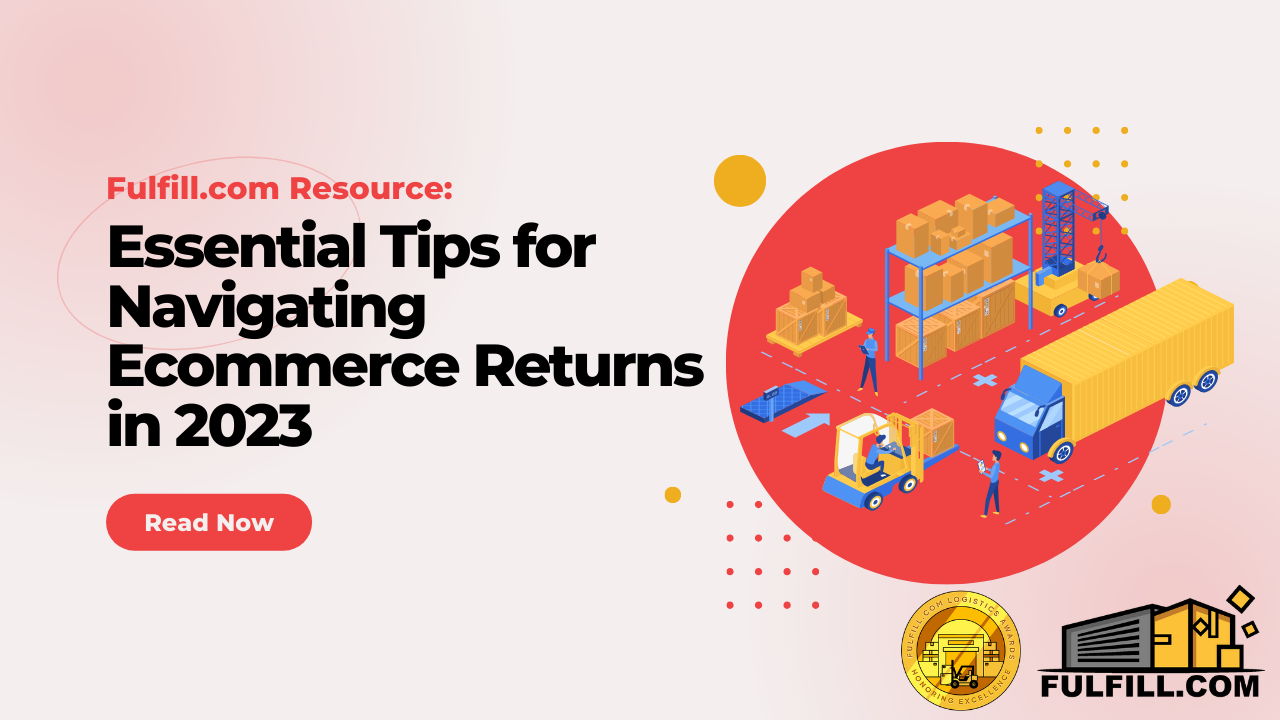 Essential Tips for Navigating Ecommerce Returns in 2023