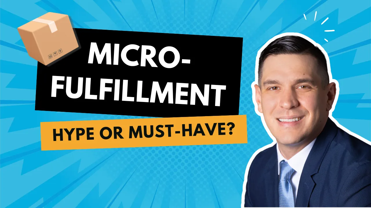 Micro Fulfillment: Hype or Must Have?